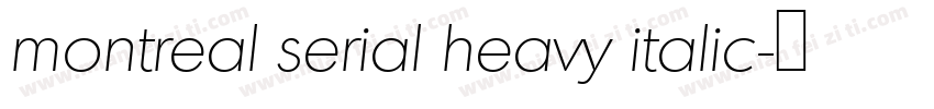 montreal serial heavy italic字体转换